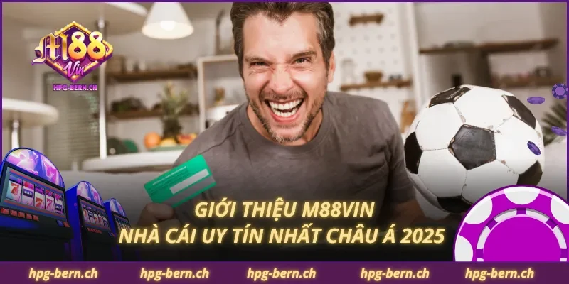 Giới thiệu M88Vin nhà cái uy tín nhất Châu Á 2025